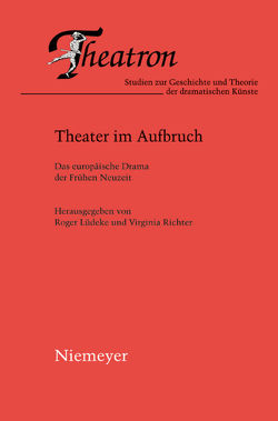 Theater im Aufbruch von Lüdeke,  Roger, Richter,  Virginia