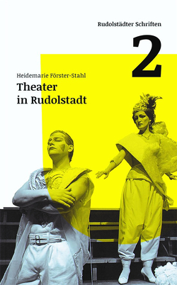 Theater in Rudolstadt von Förster-Stahl,  Heidemarie