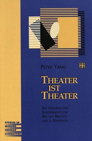 Theater ist Theater von Yang,  Peter