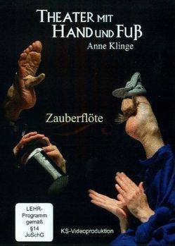 Theater mit Hand und Fuß von Klinge,  Anne Katrin, Stillger,  Klaus