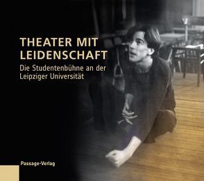 Theater mit Leidenschaft von Becher,  Christian, Böhnke,  Gunter, Lauterbach,  Konstanze, Scheller,  Bernhard