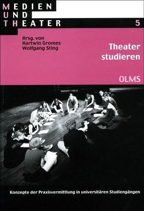Theater studieren von Gromes,  Hartwin, Sting,  Wolfgang