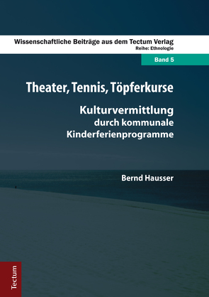 Theater, Tennis, Töpferkurse von Hausser,  Bernd