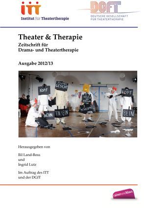 Theater  & Therapie von Land-Boss,  Ilil, Lutz,  Ingrid