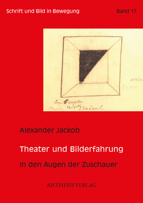 Theater und Bilderfahrung von Jackob,  Alexander