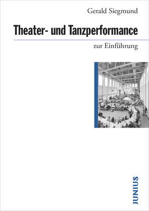 Theater- und Tanzperformance zur Einführung von Siegmund,  Gerald