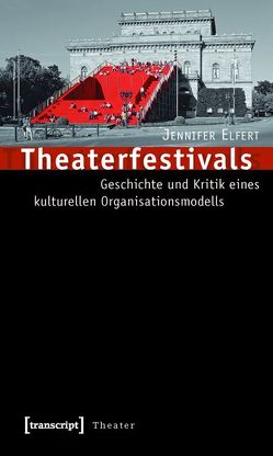 Theaterfestivals von Elfert,  Jennifer