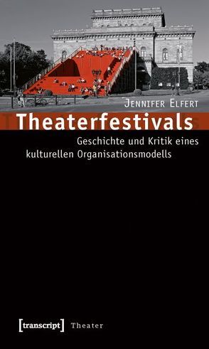 Theaterfestivals von Elfert,  Jennifer