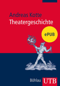 Theatergeschichte von Kotte,  Andreas