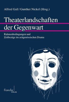 Theaterlandschaften der Gegenwart von Gall,  Alfred, Nickel,  Gunther