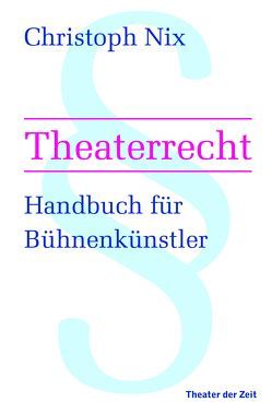 Theaterrecht von Nix,  Christoph