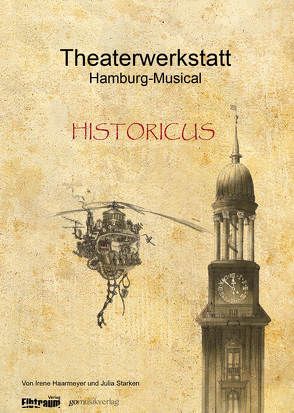 Theaterwerkstatt Hamburg-Musical von Haarmeyer,  Irene, Starken,  Julia