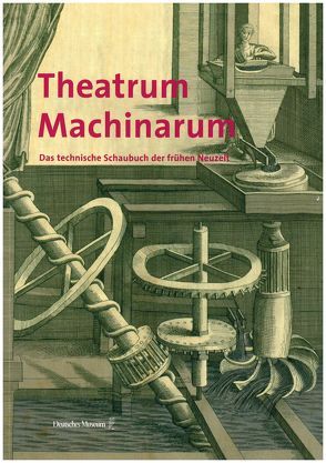Theatrum machinarum von Hilz,  Helmut