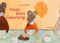 Theda feiert Geburtstag von Müller,  Laura