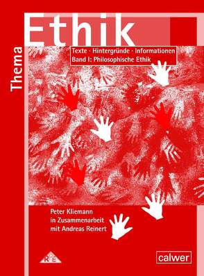 Thema: Ethik – Materialband I Philosophische Ethik von Kliemann,  Peter, Reinert,  Andreas