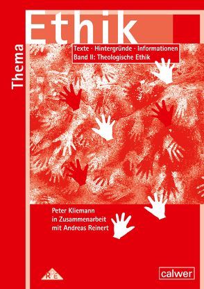 Thema: Ethik – Materialband II Theologische Ethik von Kliemann,  Peter, Reinert,  Andreas