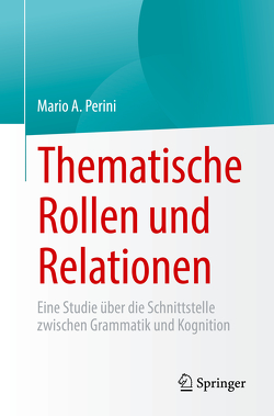 Thematische Rollen und Relationen von Perini,  Mário A.