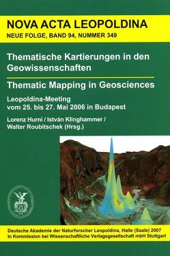 Thematische Kartierungen in den Geowissenschaften – Thematic Mapping in Geosciences von Hurni,  Lorenz, Klinghammer,  István, Roubitschek,  Walter