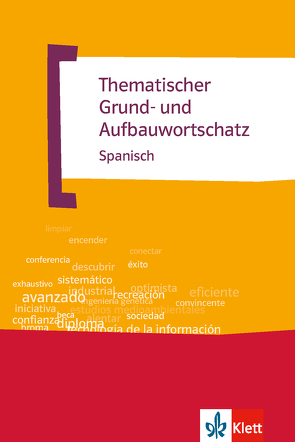Thematischer Grund- und Aufbauwortschatz Spanisch von Navarro,  José María, Ramil,  Axel Javier Navarro