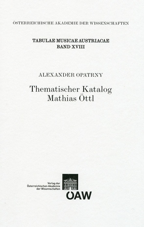 Thematischer Katalog Mathias Öttl von Opatrny,  Alexander