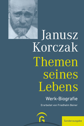 Themen seines Lebens von Beiner,  Friedhelm, Korczak,  Janusz