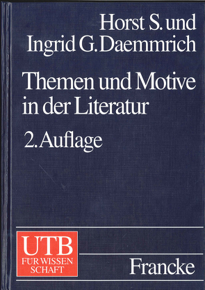 Themen und Motive in der Literatur von Daemmrich,  Horst S., Daemmrich,  Ingrid G.