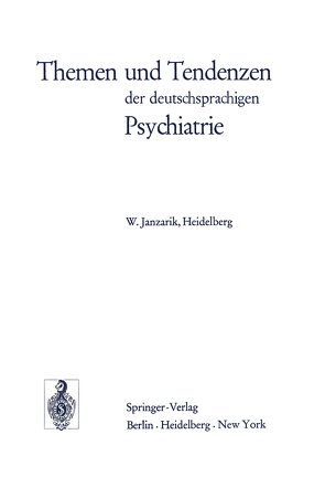 Themen und Tendenzen der deutschsprachigen Psychiatrie von Janzarik,  W.