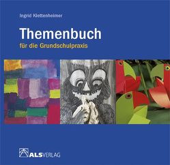 Themenbuch für die Grundschulpraxis von Klettenheimer,  Ingrid, Kreide,  Ingrid