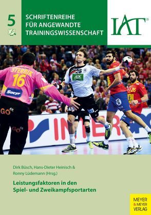 Leistungsfaktoren in den Spiel- und Zweikampfsportarten von Büsch,  Dirk, Heinisch,  Hans-Dieter, Lüdemann,  Ronny