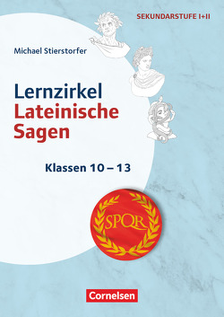 Themenhefte Fremdsprachen SEK – Latein – Klasse 10-13 von Stierstorfer,  Michael