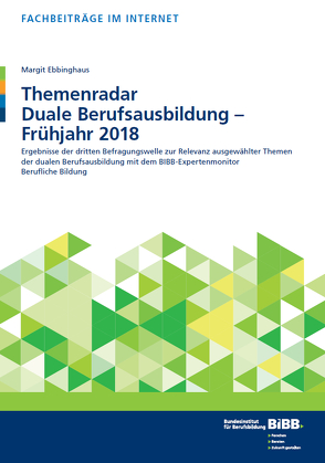 Themenradar Duale Berufsausbildung – Frühjahr 2018 von Ebbinghaus,  Margit