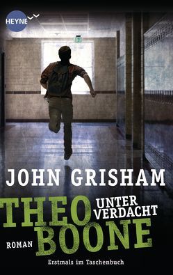 Theo Boone – Unter Verdacht von Grisham,  John, Walsh-Araya,  Imke