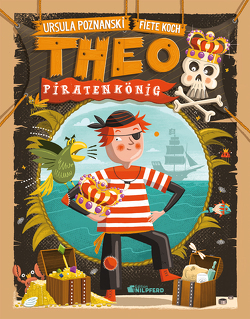 Theo Piratenkönig von Koch,  Fiete, Poznanski,  Ursula