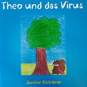 Theo und das Virus von Gefrörer,  Jenifer