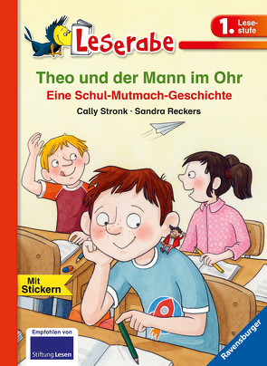 Theo und der Mann im Ohr – Leserabe 1. Klasse – Erstlesebuch für Kinder ab 6 Jahren von Reckers,  Sandra, Stronk,  Cally