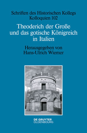 Theoderich der Große und das gotische Königreich in Italien von Wiemer,  Hans-Ulrich