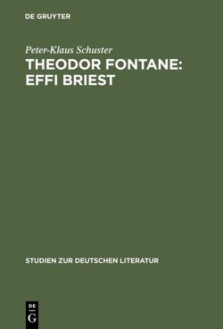 Theodor Fontane: Effi Briest von Schuster,  Peter-Klaus