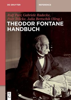 Theodor Fontane Handbuch von Bertschik,  Julia, Parr,  Rolf, Radecke,  Gabriele, Trilcke,  Peer