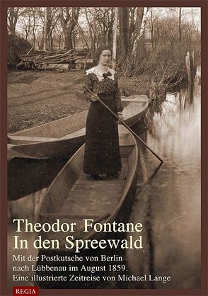 Theodor Fontane- In den Spreewald von Lange,  Michael