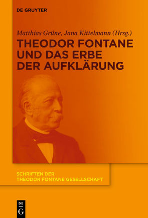 Theodor Fontane und das Erbe der Aufklärung von Grüne,  Matthias, Kittelmann,  Jana