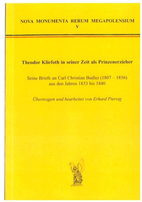Theodor Kliefoth in seiner Zeit als Prinzenerzieher von Bunners,  Michael, Piersig,  Eberhard