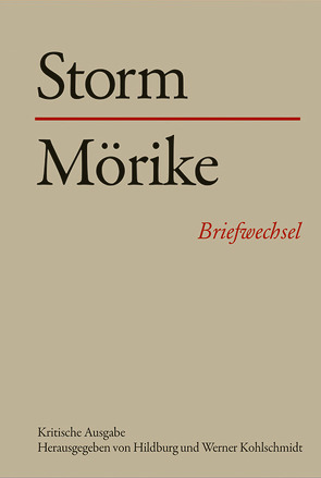Theodor Storm – Eduard Mörike Theodor Storm – Margarethe Mörike von Kohlschmidt,  Hildburg, Kohlschmidt,  Werner