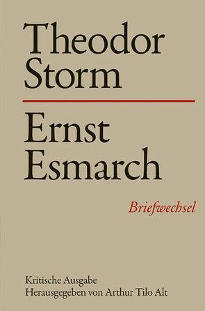 Theodor Storm – Ernst Esmarch von Alt,  Arthur Tilo