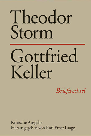 Theodor Storm – Gottfried Keller von Laage,  Karl Ernst