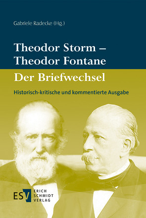 Theodor Storm – Theodor Fontane Der Briefwechsel von Radecke,  Gabriele