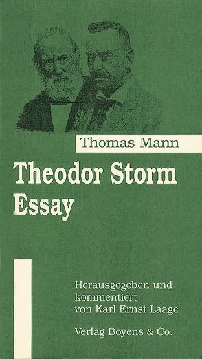 Theodor Storm von Laage,  Karl E, Mann,  Thomas