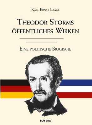 Theodor Storms öffentliches Wirken von Laage,  Karl E