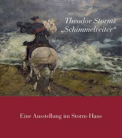 Theodor Storms „Schimmelreiter“ von Eversberg,  Gerd