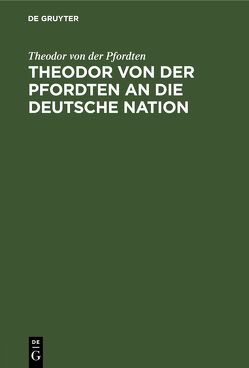 Theodor von der Pfordten an die Deutsche Nation von Frank,  Hans, Pfordten,  Theodor von der