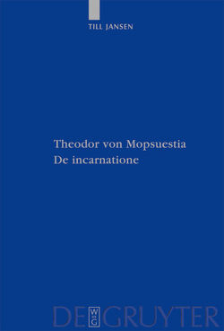 Theodor von Mopsuestia, De incarnatione von Jansen,  Till